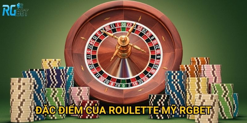 Đặc điểm của roulette Mỹ Rgbet